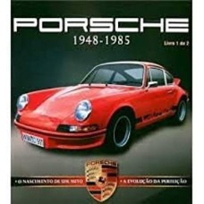 Porsche - 1948 - 1985 - Livro 1 - Porsche -1986 - 2005 livro 2