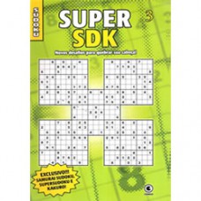 Super Sdk: Novos Desafios Para Quebrar Sua Cabeca! - Vol.3