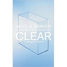 Clear : A Transparent Novel