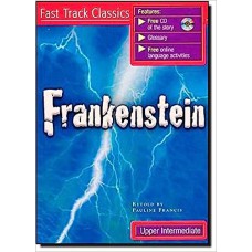 Fast Track Classics - Upper Intermediate - Frankenstein