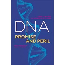 Dna: Promise And Peril