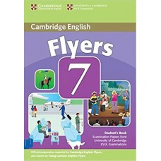 Cambridge Young Learners English Tests 7 Flyers Student s Book: Examination Papers From University of Cambridge Esol