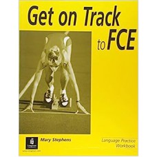 Get on Track To Fce: Language Practice Workbook