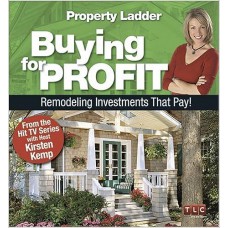 Buying for Profit: Remodeling Investments That Pay!