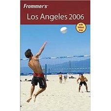 Frommers® Los Angeles 2006
