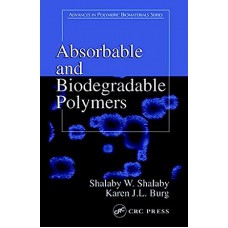 Absorbable And Biodegradable Polymers
