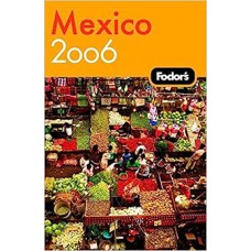 Fodor''''s Mexico 2006
