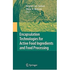 Encapsulation Technologies For Active Food Ingredients And Food Processing