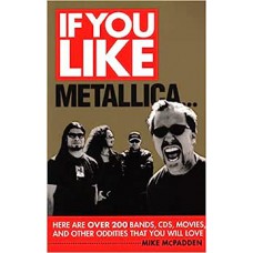 If You Like Metallica