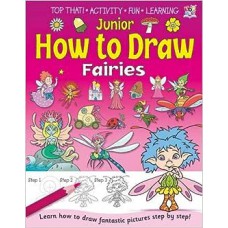 Junior How to Draw Fairies.