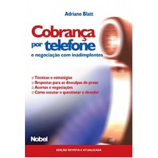 COBRANCAS POR TELEFONE E NEGOCIACAO COM INADIMPLENTES