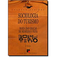 Sociologia do Turismo - Coleção Turismo