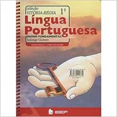 Col. Vitória-Régia - Língua Portuguesa 1ª Série Nova Edição 2003