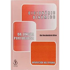 Dicionário Dinâmico da Língua Portuguesa: Um Vocabulário Ativo