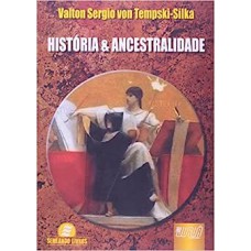 Historia e Ancestralidade - Coleção Semeando Livros