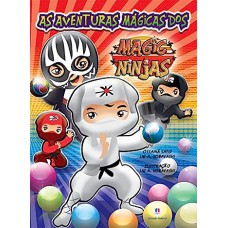 Aventuras Mágicas dos Magic Ninjas, As