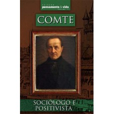 Comte Sociologo e Positivista