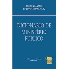 DICIONARIO DE MINISTERIO PUBLICO