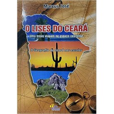 O lises do Ceará: uma breve viagem no espaço cearense