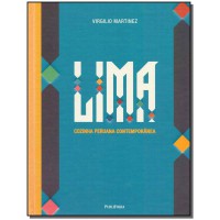 Lima: Cozinha Peruana Contemporânea