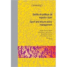 Gestão de Políticas de Esporte e Lazer: Experiências, Inovações, Potencialidades e Desafios