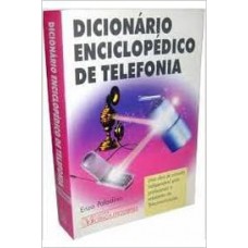 DICIONARIO ENCICLOPEDICO DE TELEFONIA