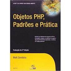 OBJETOS PHP, PADROES E PRATICA