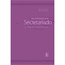 Conhecendo as Técnicas Secretariais - Vol.2 - Coleção Manual do Profissional de Secretariado