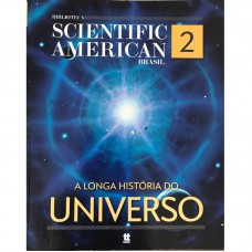 Scientific American 2: A Longa História do Universo
