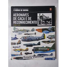 Aeronaves De Caca E De Reconhecimento 1939-1945