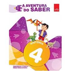 Aventura do Saber, A: História - 4º Ano