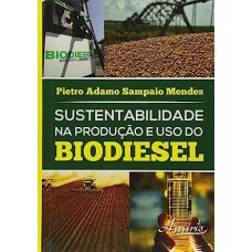 Sustentabilidade na Produção e Uso do Biodiesel