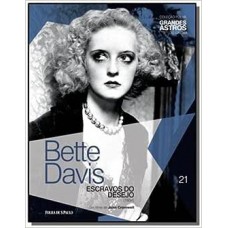 Bette Davis- Escravos do Desejo - 21  ( Lateral Preto e Branco