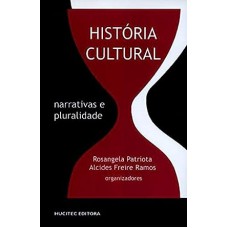 História Cultural - Narrativas e Pluralidade
