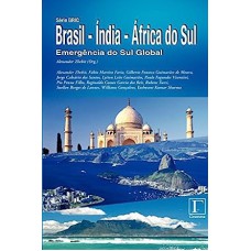 Brasil - Índia - África do Sul: Emergência do Sul Global