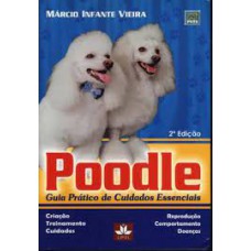 Poodle: Guia Prático de Cuidados Essenciais
